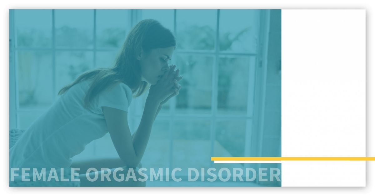 female orgasmic disorder